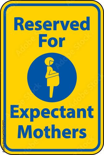 Reserved Expectant Mothers Sign On White Background