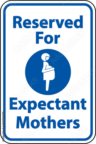 Reserved Expectant Mothers Sign On White Background