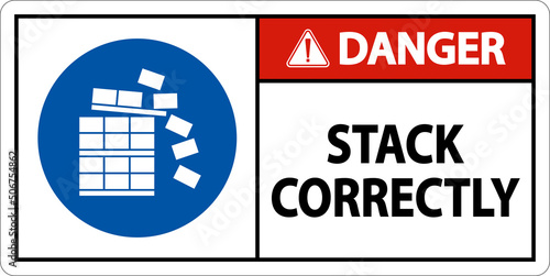 Danger Stack Correctly Sign On White Background