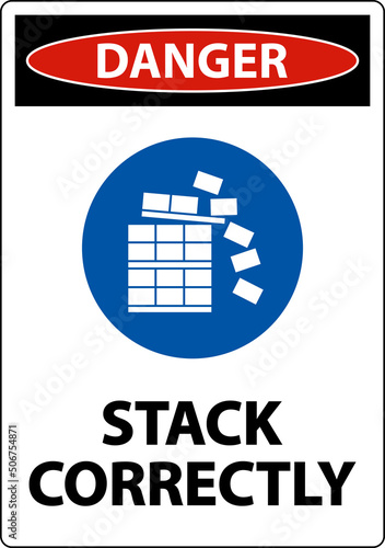 Danger Stack Correctly Sign On White Background