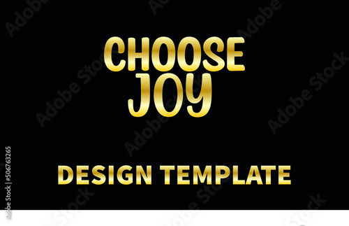 choose joy vector logo monogram template