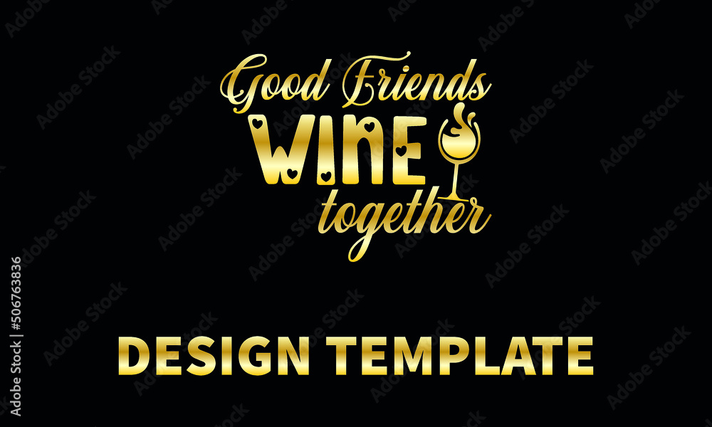 Obraz premium good friends wine together vector logo monogram template