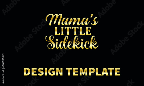 mama s little sidekick  vector logo monogram template