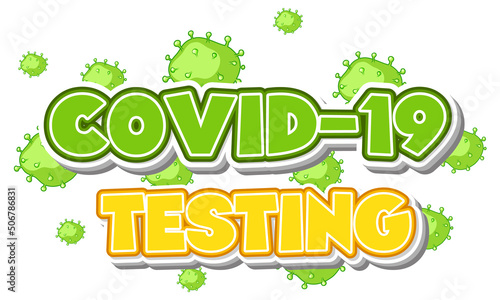 Covid 19 testing font design on white background