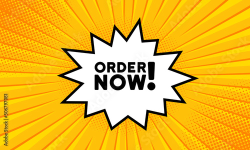 Speech bubble with Order now text. Boom retro comic style. Pop art style. Vector line icon for Business and Advertising