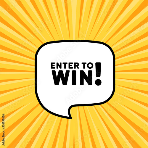 Speech bubble with Enter to win text. Boom retro comic style. Pop art style. Vector line icon for Business and Advertising