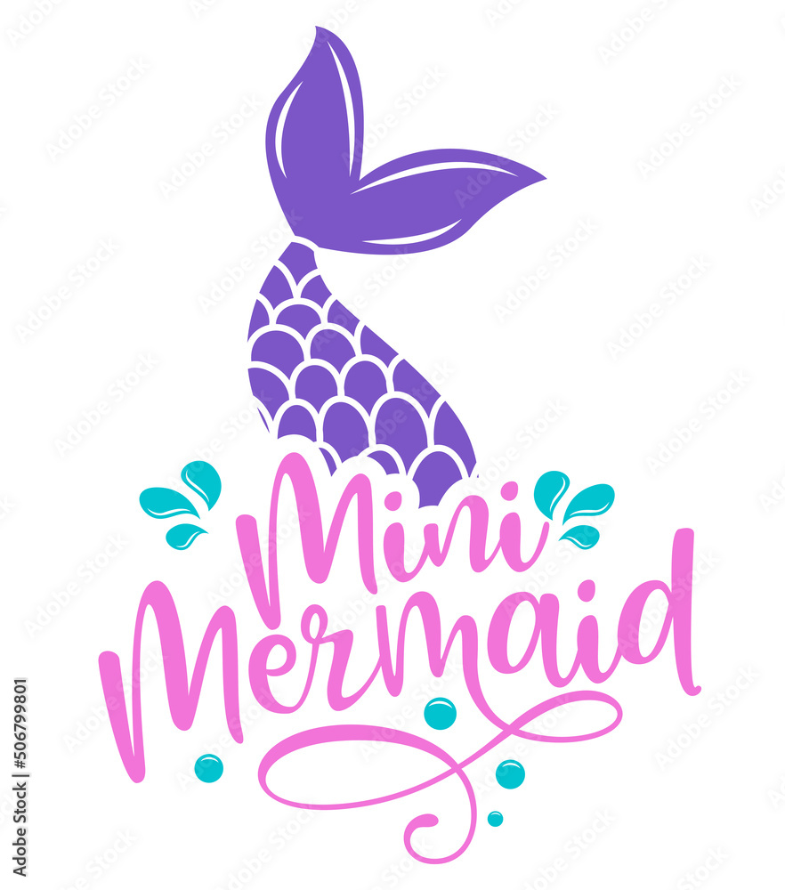 Obraz premium Mini mermaid - Inspirational quote about summer. Funny typography with mermaid with fish tail. Simple vector lettering for print and poster. Childish design.
