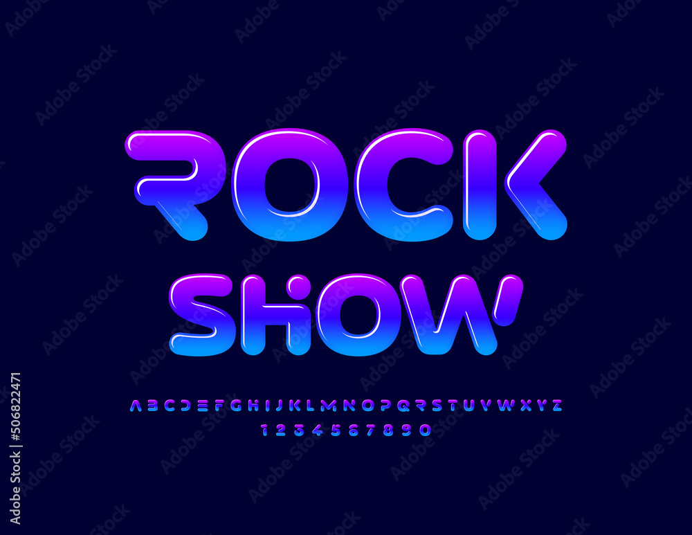 Vector entertainment poster Rock Show. Gradient Alphabet Letters and Numbers set. Trendy glossy Font. Vector entertainment poster Rock Show. Gradient Alphabet Letters and Numbers set. Trendy glossy Font.