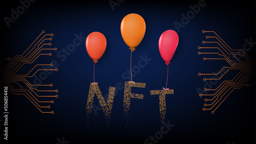Word NFT non fungible token flies on colored balloons and PCB tracks on both sides on dark blue background. Gift NFT giveaway concept.