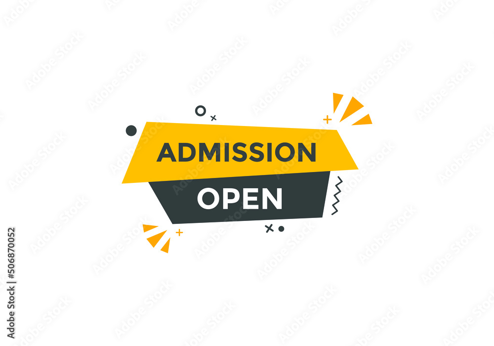 Admission open banner. Admission open banner text web button template.
Admission open banner. Admission open banner text web button template.