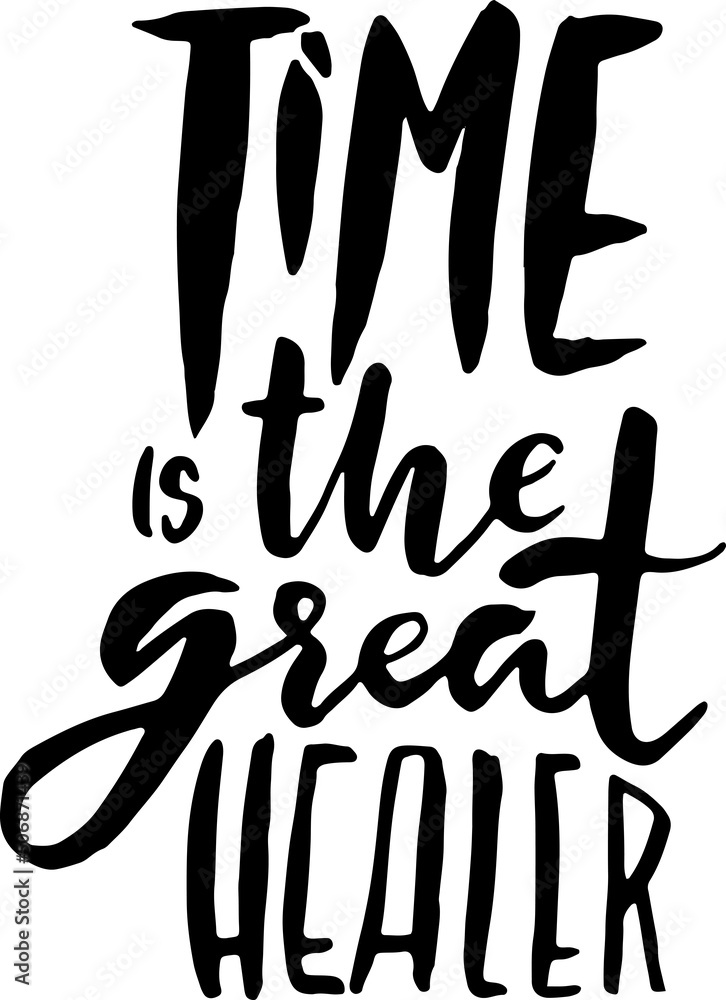 Fototapeta premium Hand drawn modern dry brush lettering. Typography design template. Time is the great healer.