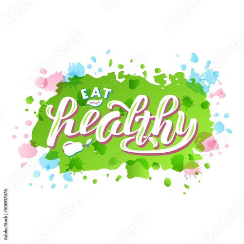 Handdrawn vector illustration with white lettering on textured background Eat Healthy for card, banner, billboard, social media content, event, advertising, poster, design, decoration, print, template