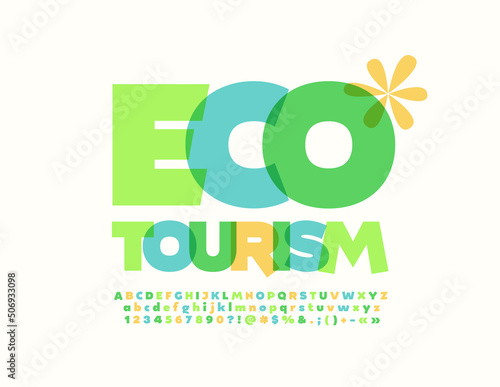 Vector concept banner Eco Tourism with decorative element. Watercolor creative Font. Artistic Alphabet Letters, Numbers and Symbols set