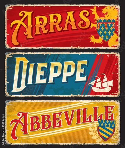 Billede på lærred Arras, Dieppe, Abbeville French city travel stickers and plates, vector tin signs and luggage tags