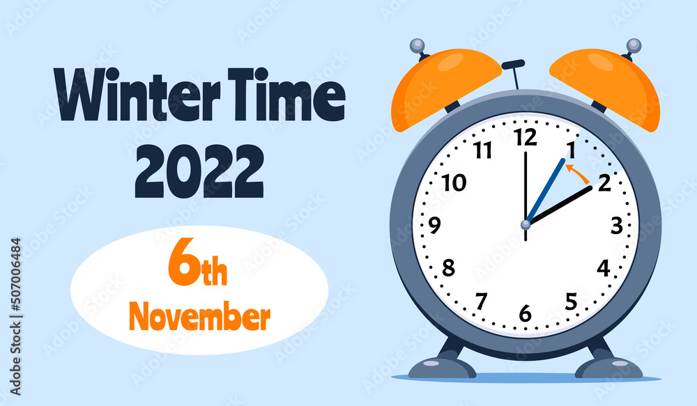 Banner of Daylight Saving Time Ends November 6, 2022. Alarm Clock Set To Clock Back One Hour. WinterTime, Fall Back. Banner of Daylight Saving Time Ends November 6, 2022. Alarm Clock Set To Clock Back One Hour. WinterTime, Fall Back.