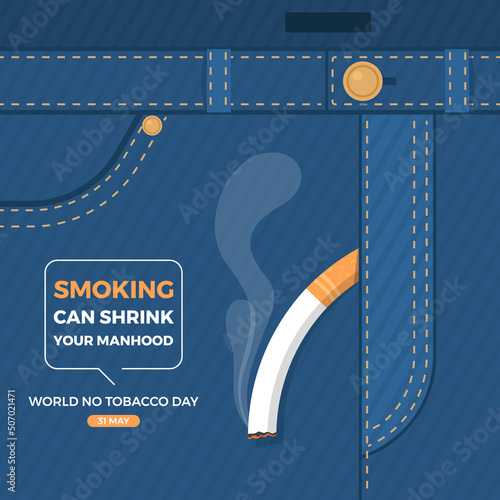 world no tobacco day - smoking can shrink your manhood text a shriveled and softly curved cigarette on the crotch of jeans vector design