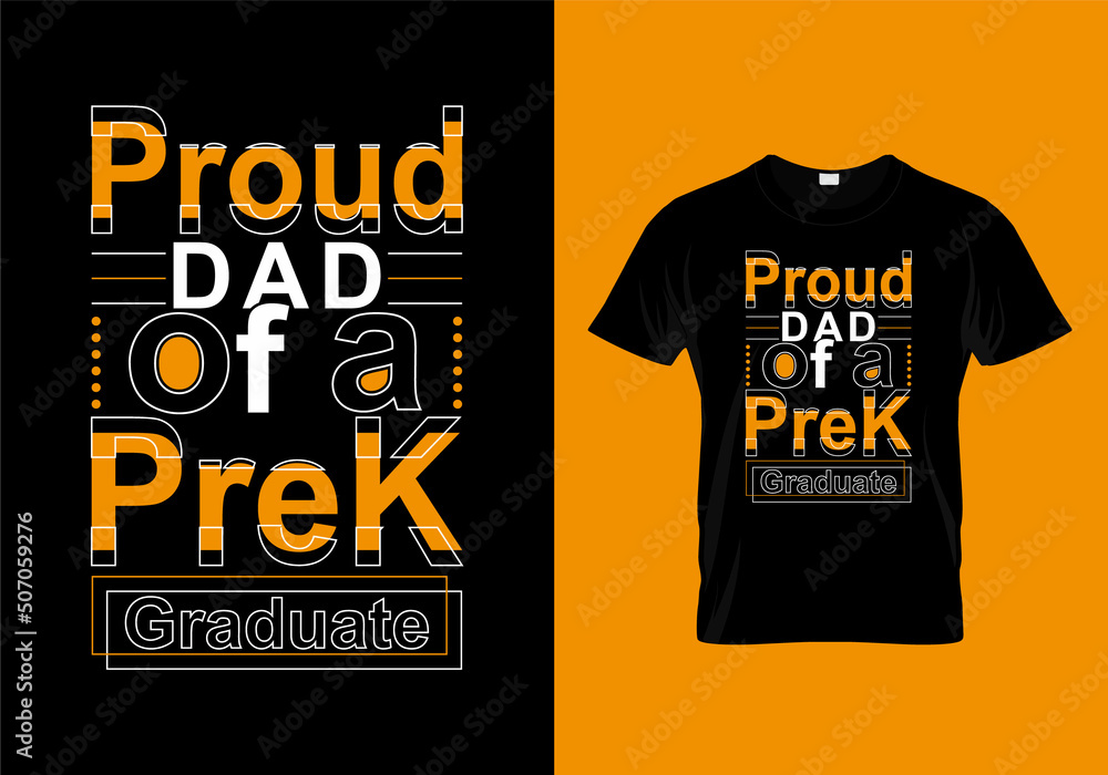Obraz premium Proud Dad of a PreK Graduate T-shirt Design 