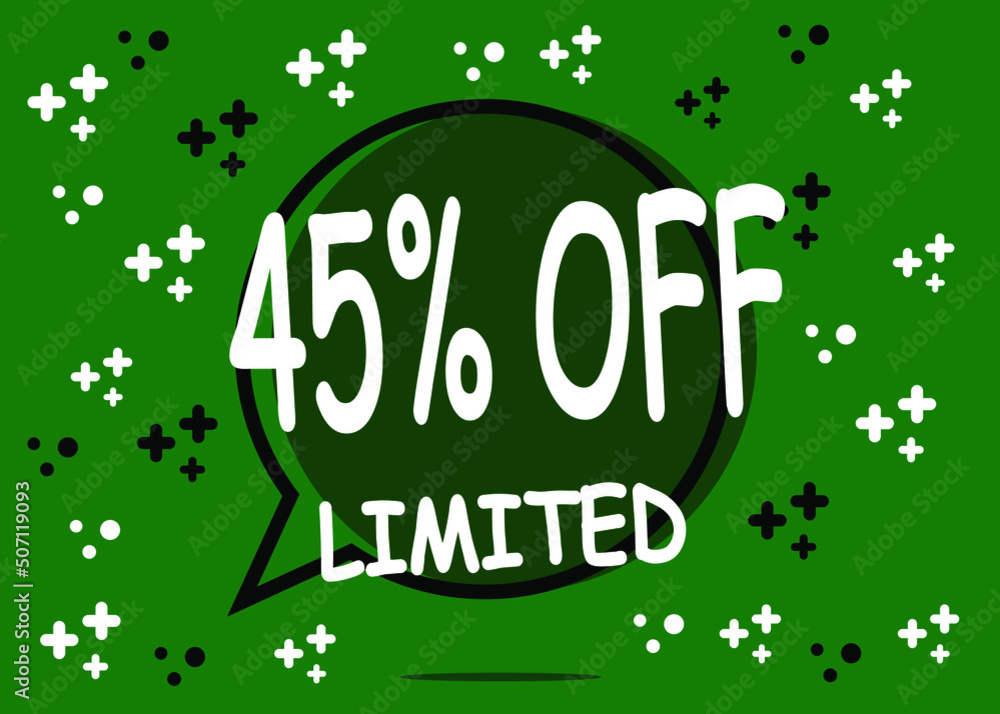 45% off limited units. Sale banner in the form of a balloon for promotion in green.