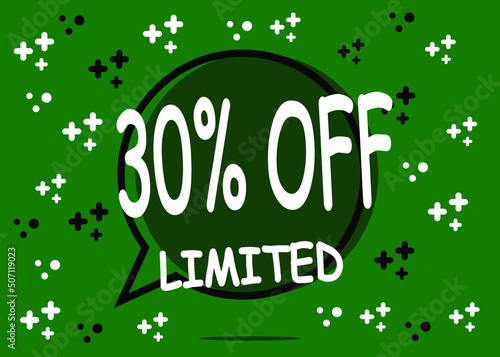 30% off limited units. Sale banner in the form of a balloon for promotion in green.