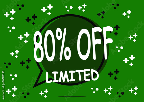 80% off limited units. Sale banner in the form of a balloon for promotion in green.