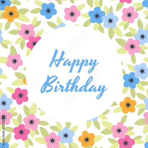 Happy Birthday vector illustration design for greeting cards and poster with blooming pink and blue flowers.