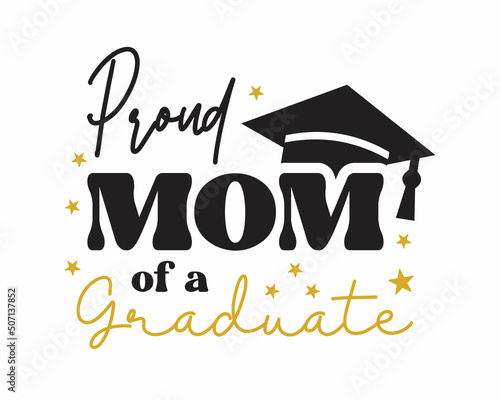 Wallpaper Mural Proud Mom of a graduate - Graduation quote Typography with symbol on white Background Torontodigital.ca