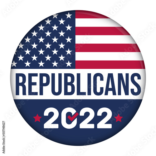 Republicans 2022 Vote campaign button with the USA flag - vector Illustration
