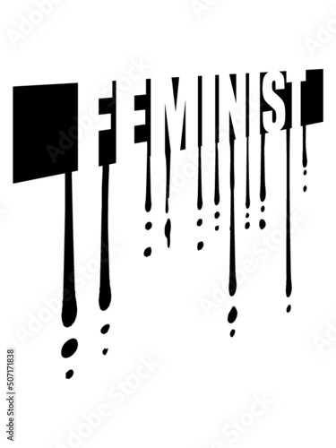 Feminist Graffiti Tropfen 