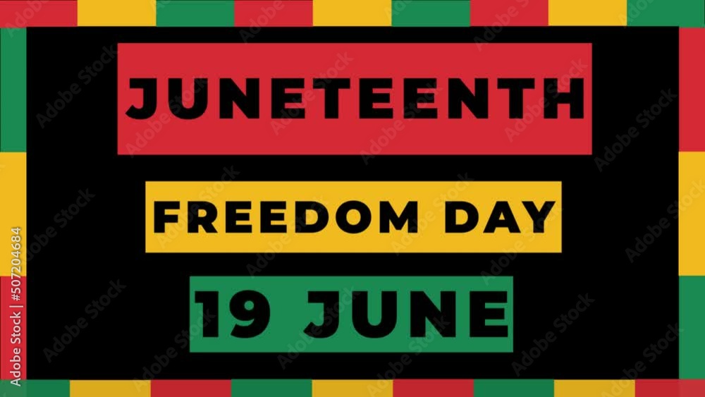 Juneteenth Freedom Day Animation Video. Juneteenth free-ish since June ...