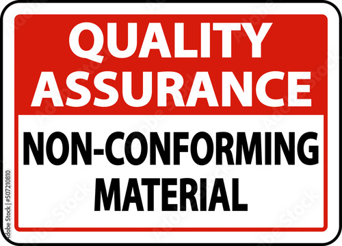Quality Assurance Non-Conforming Material Sign