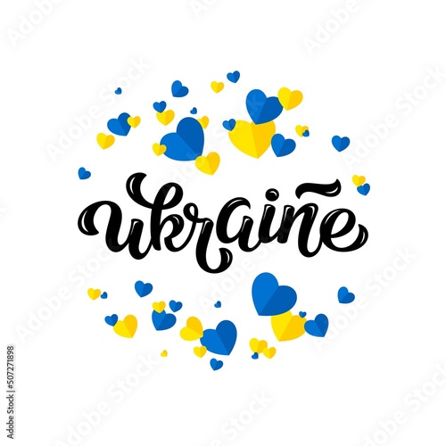 Ukraine Lettering illustration with blue yellow hearts for Support to Ukraine, Stand with Ukraine, Pray for Ukraine, Stop War. Template for t shirt, cover, poster, post card, banner, social media