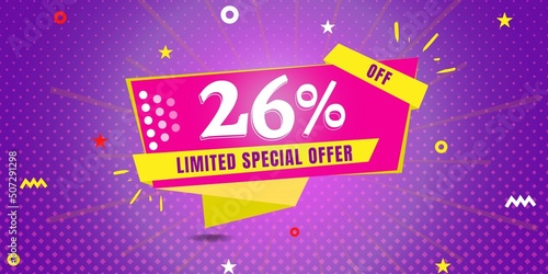 26  off limited special offer. Banner with twenty six percent discount on a  purple background with yellow square and pink