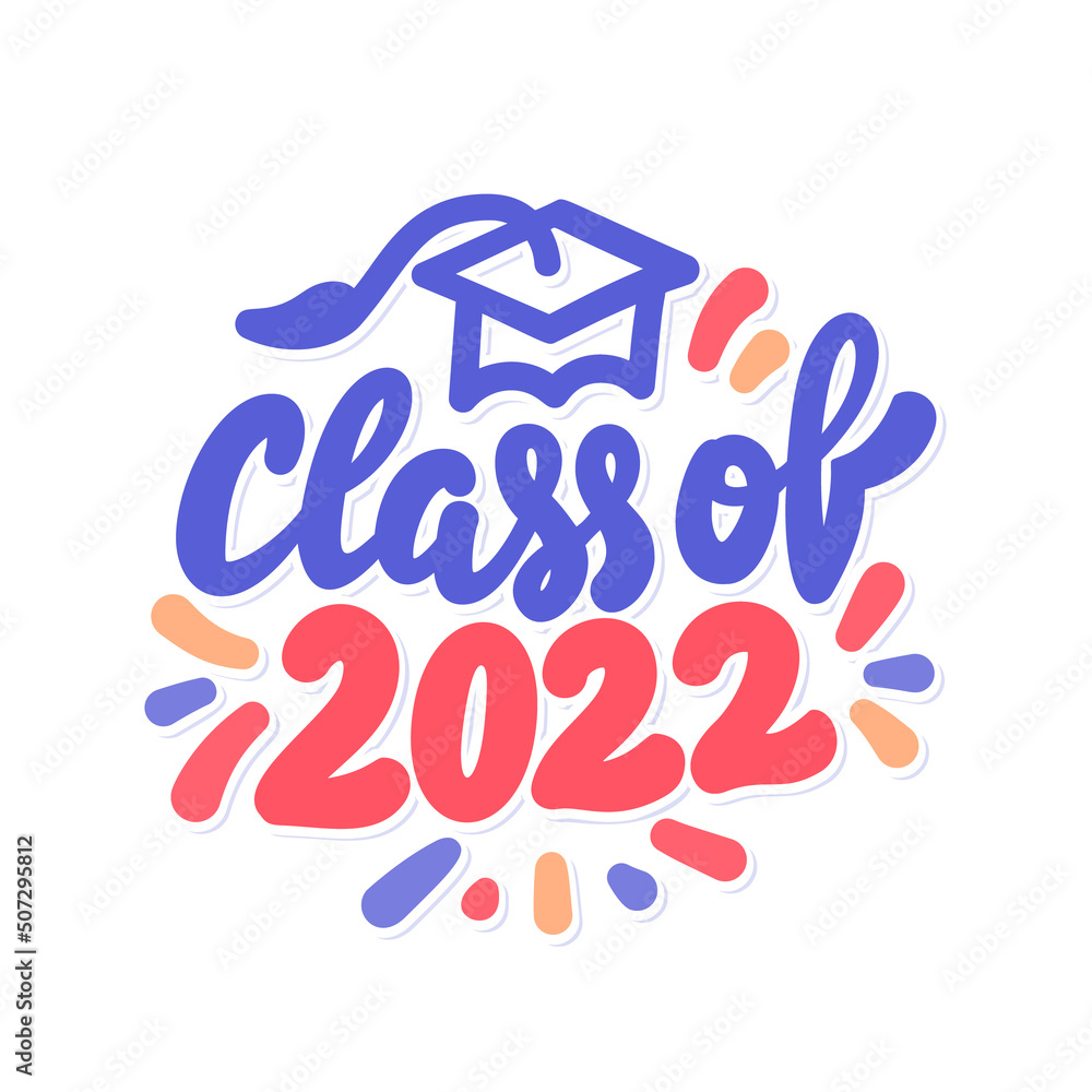 Class Of 2022. Vector Handwritten Lettering. Stock Vector 