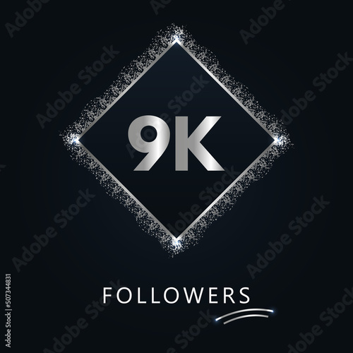 9K or 9 thousand followers with frame and silver glitter isolated on dark navy blue background. Greeting card template for social networks friends, and followers. Thank you, followers, achievement. photo