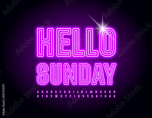 Vector happy emblem Hello Sunday. Bright neon Font. Glowing Alphabet Letters and Numbers set 