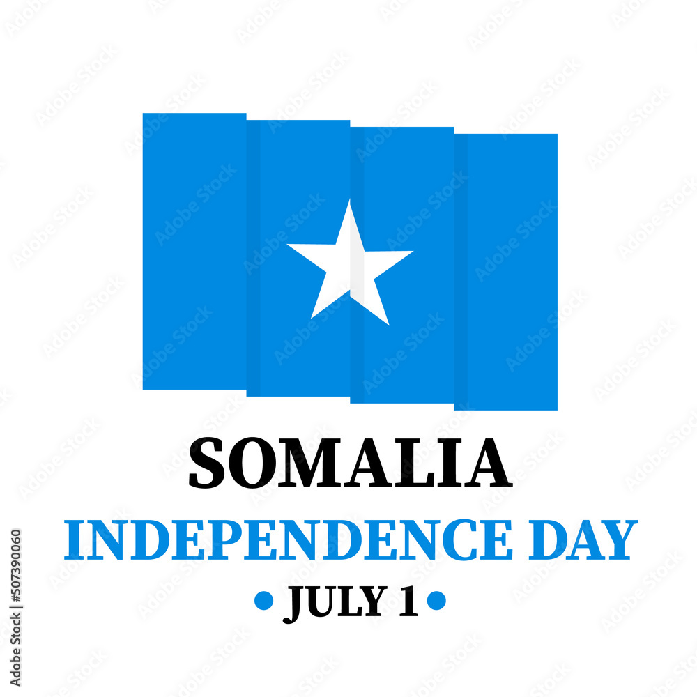 Somalia Independence Day ltypography poster, . National holiday celebrated on July 1. Vector template for greeting card, banner, flyer, etc