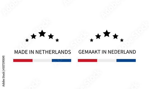 Made in Netherlands labels in English and in Dutch languages. Quality mark vector icon. Perfect for logo design, tags, badges, stickers, emblem, product package, etc
