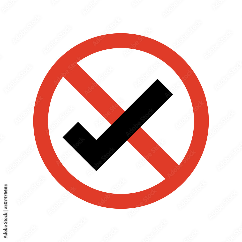 The sign of no true. Isolated Vector Illustration. The sign of no true. Isolated Vector Illustration.