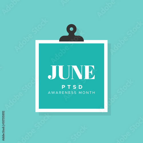 PTSD Awareness Month. Post Traumatic Stress Disorder. Note with paper clip. Teal color. Vector illustration, flat design