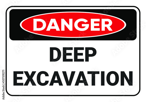 Danger deep excavation. Safety sign Vector Illustration. OSHA and ANSI standard sign. eps10