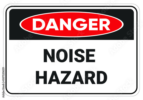 Danger Noise Hazard. safety sign Vector. ANSI and OSHA standard safety signs. eps10