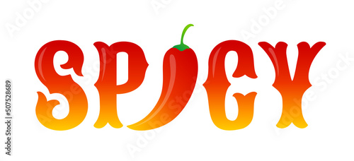 Vector typography with red chilli pepper. Spicy food