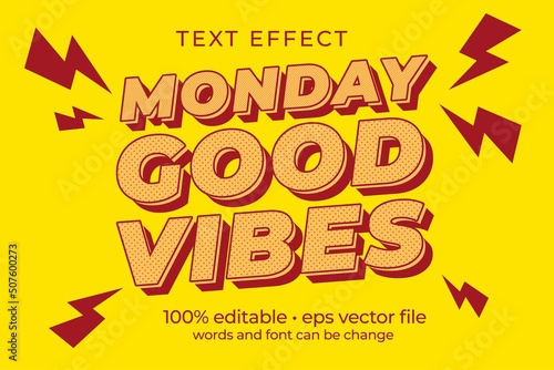 Monday Good vibes motivational poster 3d bold colorful modern typography. Inspirational positive sign. Editable text effect photo
