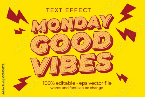 Monday Good vibes motivational poster 3d bold colorful modern typography. Inspirational positive sign. Editable text effect