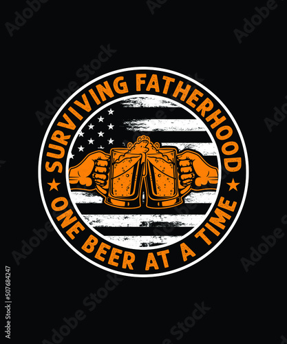 Surviving Fatherhood one beer at a time vector design
