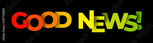 The phrase ''Good News'' on a black background
