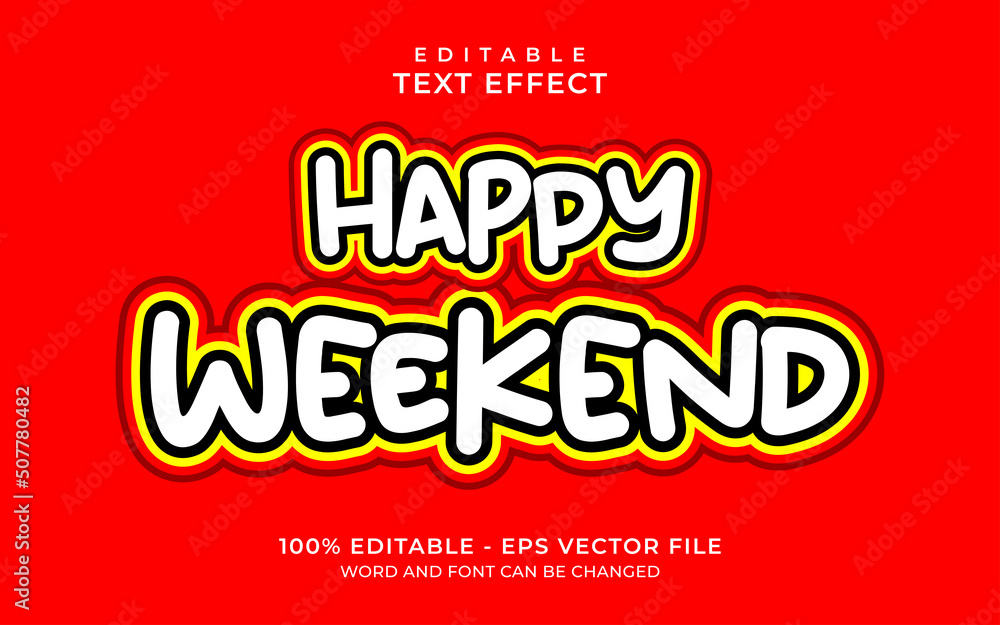 Editable text effect - Happy weekend style Editable text effect - Happy weekend style
