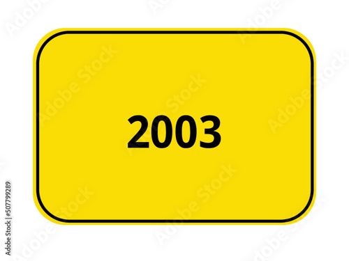 Ortseingangsschild mit Jahreszahl - 2003