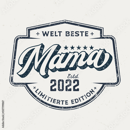 Welt beste Mama - T-Shirt Design für Textildruck, Used-Look