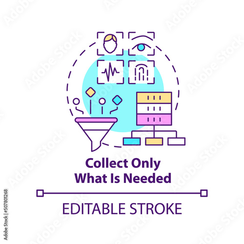 Collect only what is needed concept icon. Manage client digital identity abstract idea thin line illustration. Vital data. Isolated outline drawing. Editable stroke. Arial, Myriad Pro-Bold fonts used